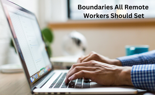 Boundaries All Remote Workers Should Set_328.png